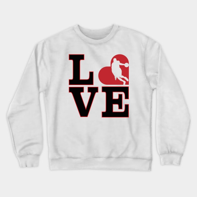 Love Basketball, I love Basketball Crewneck Sweatshirt by Daily Design